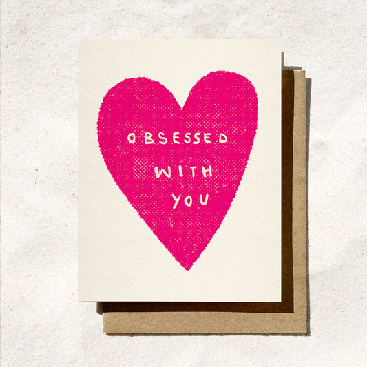 Obsessed With You Love Card